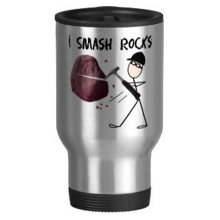 Geologist Stickman "I Smash Rocks" Mug