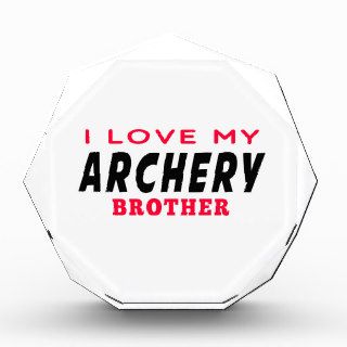 I Love My Archery Brother Awards