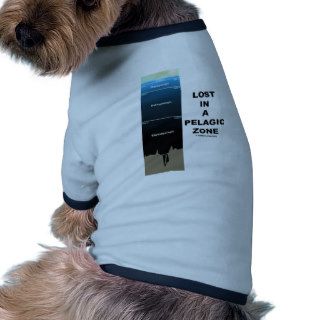 Lost In A Pelagic Zone (Earth Science Ocean) Doggie Tshirt