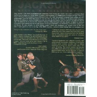 Jackson's Mixed Martial Arts The Stand Up Game Greg Jackson, Kelly Crigger 9780981504452 Books