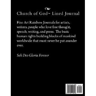 Church of God~ Lined Journal (Fine Art Rainbow Journal Collection~ Soli Deo Gloria) Laurel Marie Sobol 9781492109006 Books