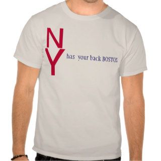 new york has  your back BOSTON shirt