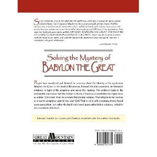 Solving the Mystery of BABYLON THE GREAT Edward Hendrie, Texe Marrs 9780983262701 Books