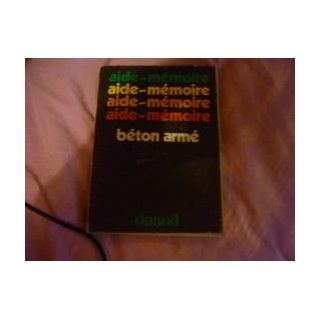 Beton arme (Collection Aide memoire) (French Edition) Victor Davidovici 9782040003777 Books