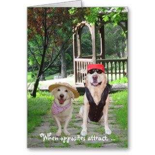 Opposites Attract Funny Dogs Card