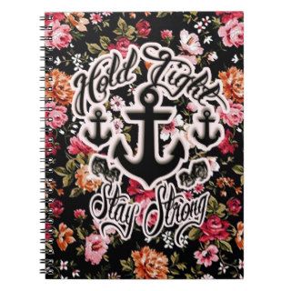 Hold Tight Stay Strong Floral Nautical artwork. Spiral Notebook