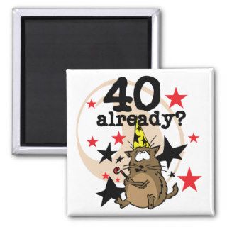 40 Already Birthday Magnets