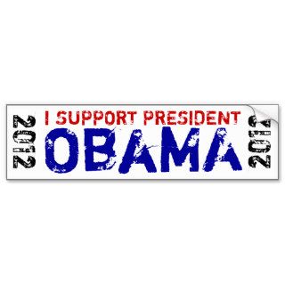I Support President Obama 2012 Bumper Stickers