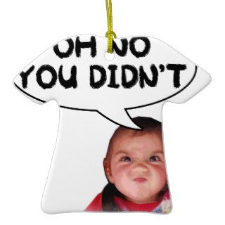 Oh No You Didn't Angry Baby Ornament