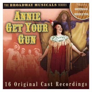Annie Get Your Gun; Broadway Musical Seri Music