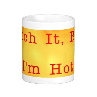 Too hot to handle coffee mugs