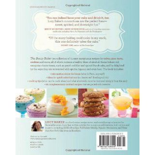 The Boozy Baker 75 Recipes for Spirited Sweets Lucy Baker 9780762438020 Books