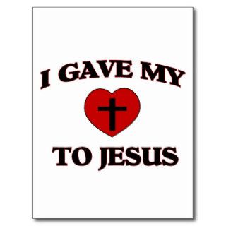 I Gave My (Heart) To Jesus Post Card