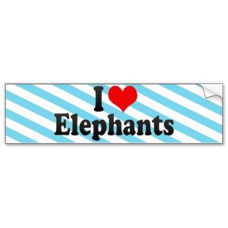 I Love Elephants Bumper Sticker