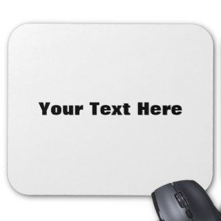 Your Text Here   Custom Personalize Template Mousepads