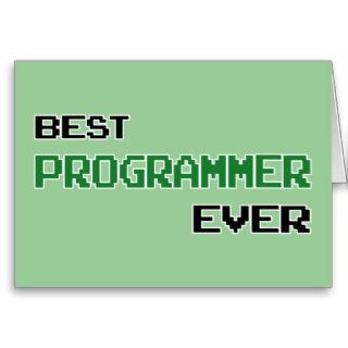 Best Programmer Ever Greeting Card