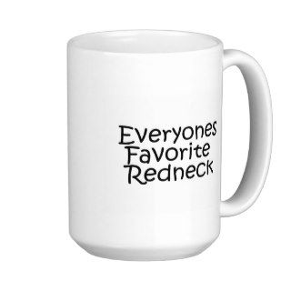 Everyones Favorite Redneck Coffee Mugs