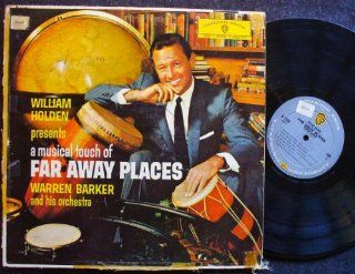 William Holden Presents a musical touch of Far Away Places Music