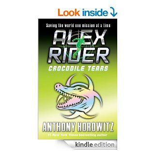 Crocodile Tears (Alex Rider)   Kindle edition by Anthony Horowitz. Children Kindle eBooks @ .