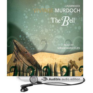 The Bell (Audible Audio Edition) Iris Murdoch, Miriam Margoyles Books