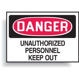 Brady 95377 Aluminum, 7" X 10" Danger Sign Legend "Unauthorized Personnel Keep Out" Industrial Warning Signs