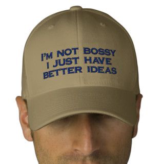 I'm not bossy i just have better ideas embroidered hat