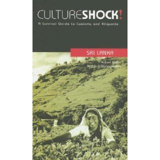 Cultureshock Sri Lanka (Cultureshock Sri Lanka A Survival Guide to Customs & Etiquette) Robert Barlas, Nanda P. Wanasundera Books