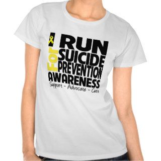 I Run For Suicide Prevention Awareness Tshirts