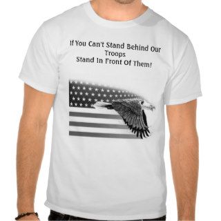 Stand Behind Troops T Shirt