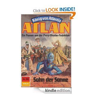 Atlan 382 Sohn der Sonne (Heftroman) Atlan Zyklus "Knig von Atlantis (Teil 2)" (Atlan classics Heftroman) (German Edition) eBook Horst Hoffmann, Perry Rhodan Redaktion Kindle Store