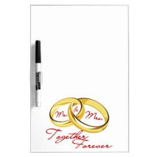 Mr & Mrs Together Forever Wedding Rings Dry Erase Board