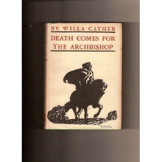 Death Comes for the Archbishop Willa Cather Books