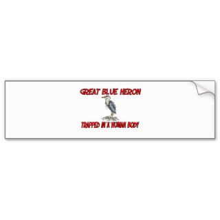 Great Blue Heron trapped in a human body Bumper Stickers