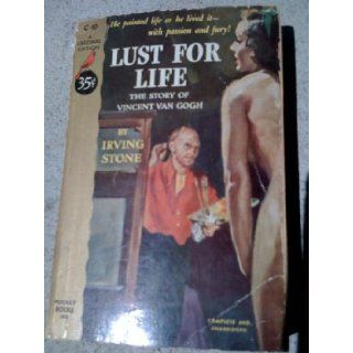 Lust For Life Irving Stone 9780671828608 Books