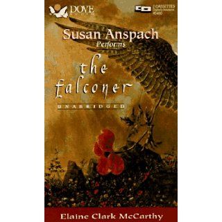 The Falconer Elaine Clark McCarthy, Susan Anspach 9780787109424 Books