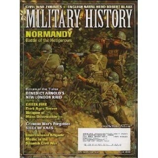 Military History Magazine (April 2006) (Normandy feature) (Volume 23, No. 2) Daniel R. Champagne Books