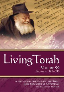 Living Torah Volume 99 Programs 393 396 The Lubavitcher Rebbe, Rabbi Elkanah Shmotkin Movies & TV