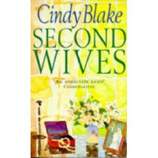 Second Wives Cindy Blake 9780671854171 Books