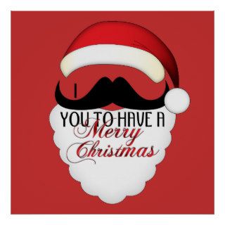 Cool I mustache you to have a Merry Christmas Print