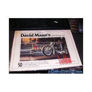 The Artist's Choice Collection of David Mann's Motorcycle Art 50 Masterpieces Hand Picked By Artist, David Mann, Commemorating 25 Years of Biker Folklore from the Archives of Easyriders Magazine David; Ball, Keith R. Mann Books
