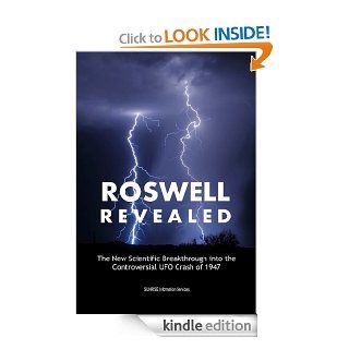 Roswell Revealed   The Scientific Breakthrough into the Controversial UFO Crash of 1947 (U.S. English) eBook Various Researchers Kindle Store