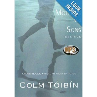 Mothers and Sons Stories Colm Toibin, Read by Gerard Doyle 9781433206924 Books