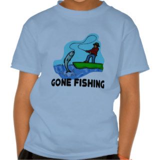 Gone Fishing T Shirts