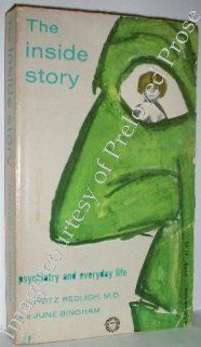 The Inside Story Fritz Redlich, June Bingham, Jacob Levine Books