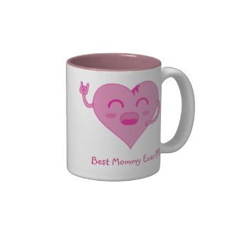 Best Mommy Ever Coffee Mugs