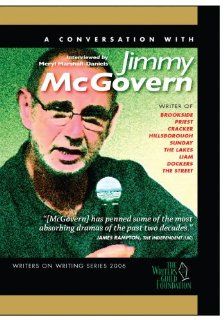 Screenwriters on Screenwriting with Jimmy Mcgovern The Writers Guild Foundation Movies & TV