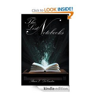 The Lost Notebooks eBook Shari V. DeCastro Kindle Store