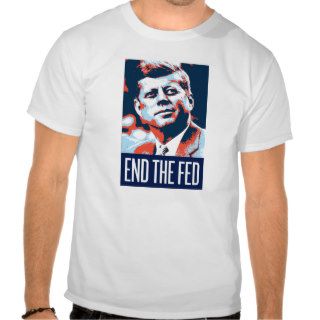 End The Fed T Shirt