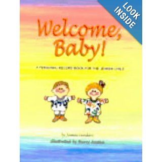 Welcome Baby A Personal Record Book Harry Araten 9780824604035 Books