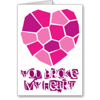 Broken heart quote greeting card for past love